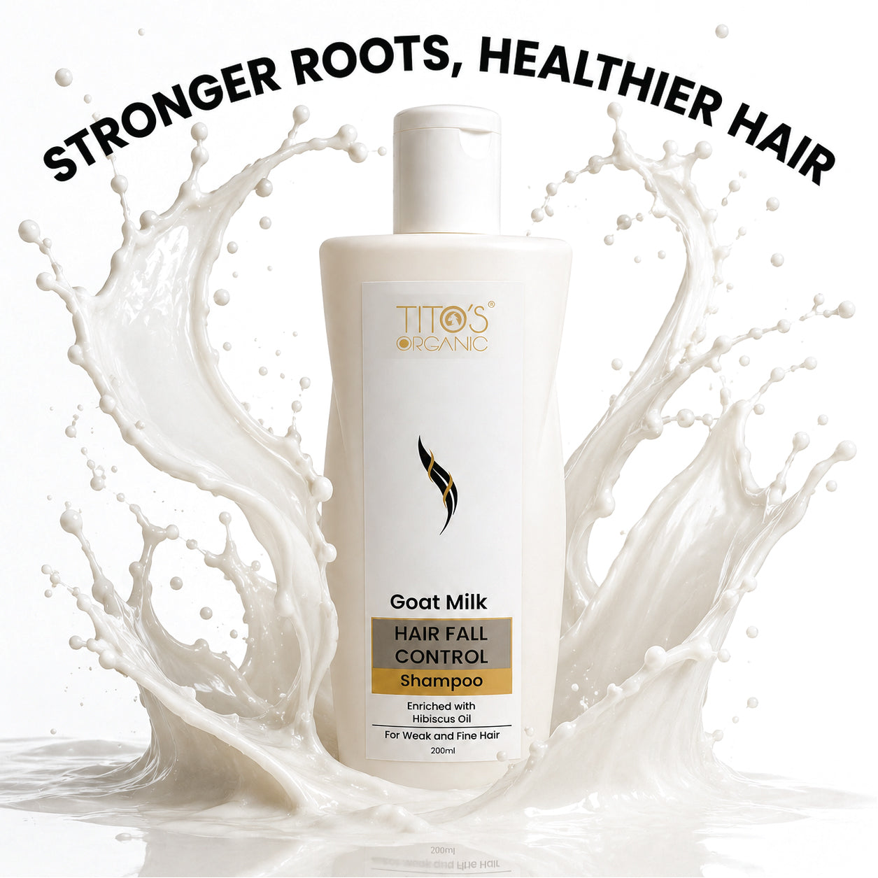 A bottle of Titos Organic Goat Milk Hair Fall Control Shampoo centered against a white background with a milk splash graphic behind it and the text 'STRONGER ROOTS, HEALTHIER HAIR' at the top.