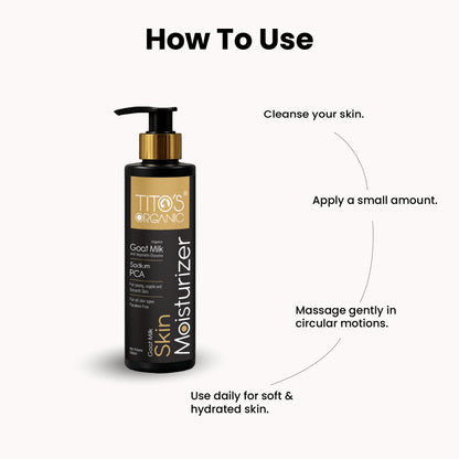 How to use Tito’s Organic Goat Milk Skin Moisturizer for daily hydration and soft healthy skin
