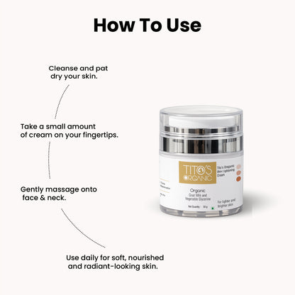 How to use Tito’s Organic skin brightening cream for daily skincare
