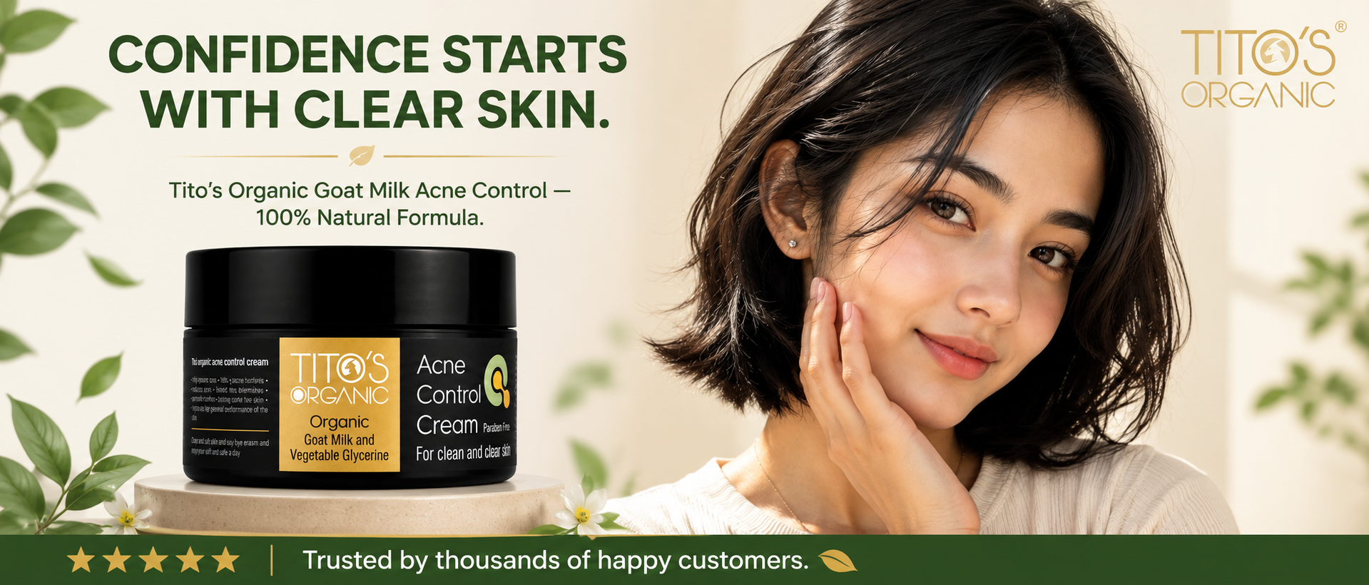 Tito's Organic Acne Control Cream jar shown next to a woman with clear skin, with promotional text on a beige background with green leaf accents.