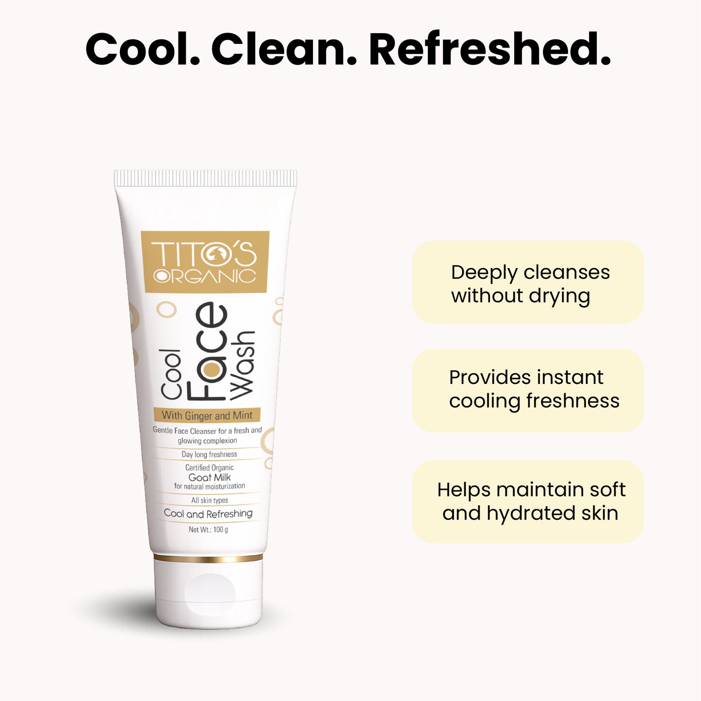 Tito’s Organic Cool Face Wash with goat milk, ginger and mint for deep cleansing and cooling freshness, 100g