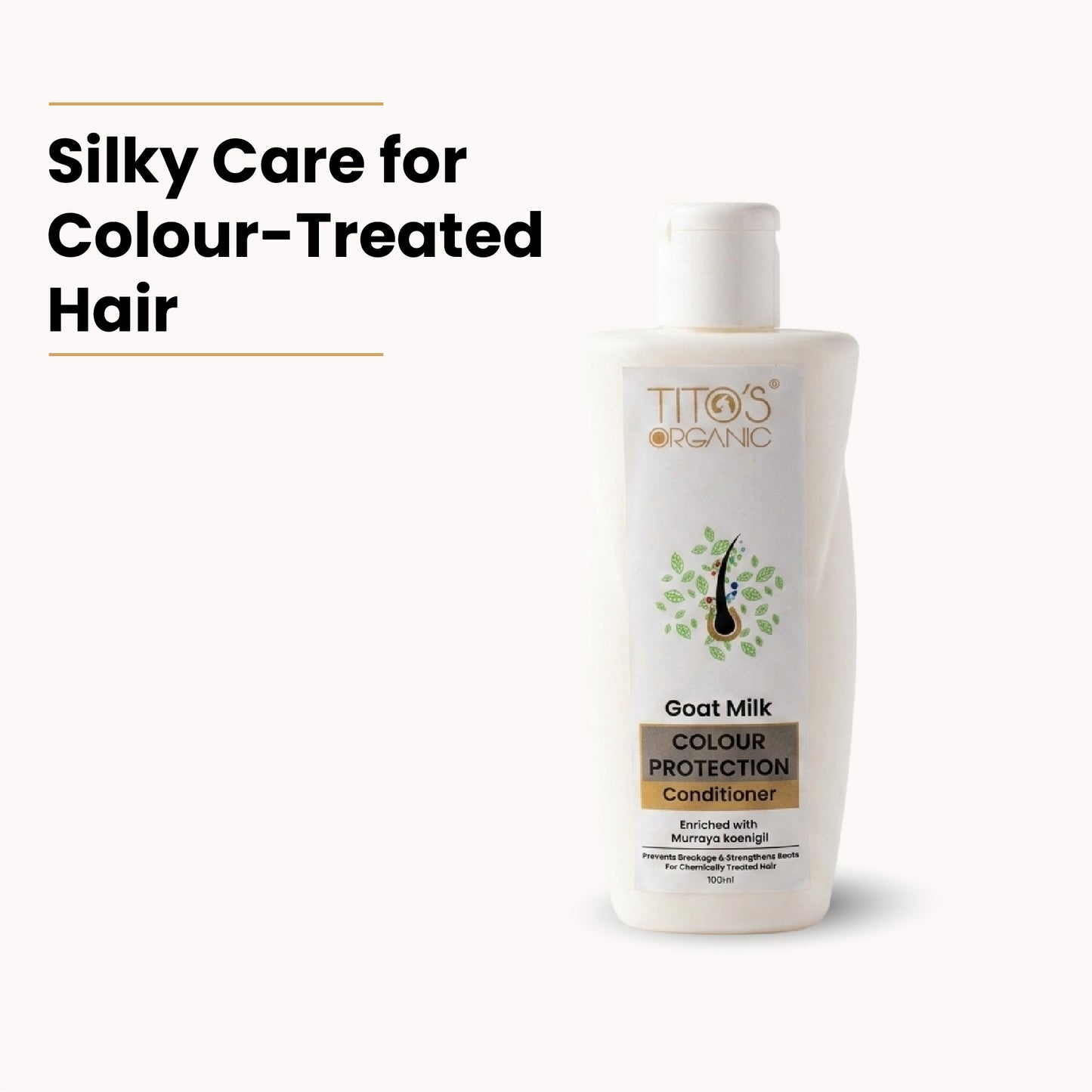 Tito’s Organic Goat Milk Colour Protection Conditioner for chemically treated and color-treated hair, 100ml
