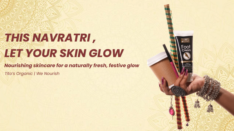 Tito’s Organic Navratri skincare special banner featuring nourishing goat milk skincare for a fresh festive glow.
